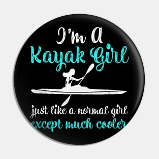 Im A Kayak Girl Pin