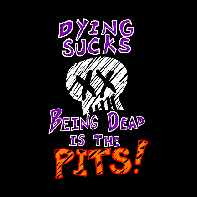 Dying Sucks by HoseaHustle