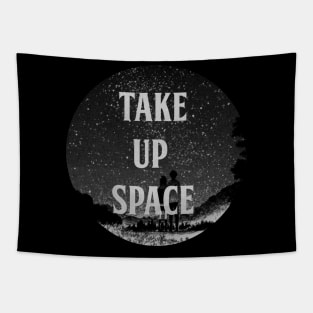 take up space Tapestry