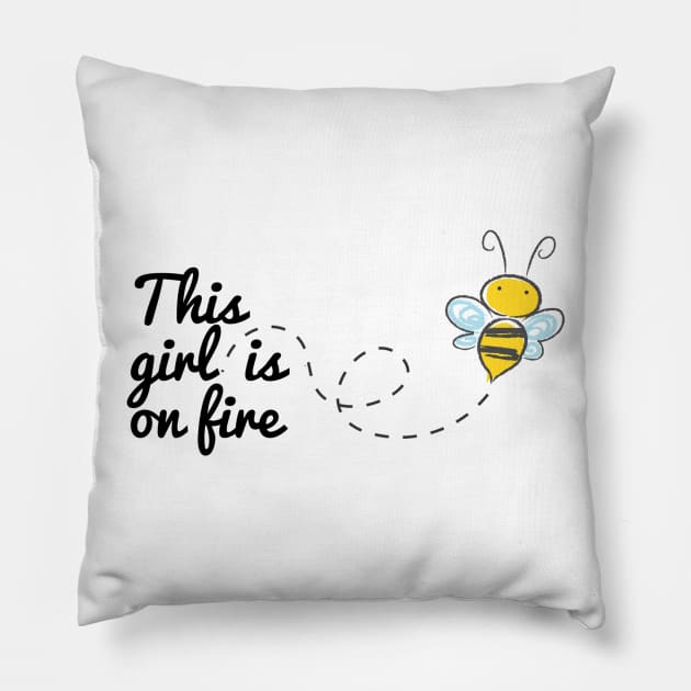 This girl is on fire Pillow by ilygraphics