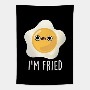 I'm Fried Cute Fried Egg Pun Tapestry