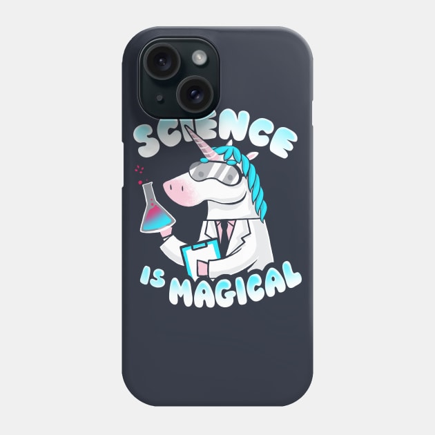 Science is magical - Funny Lab Unicorn - Rainbow Magic Phone Case by BlancaVidal