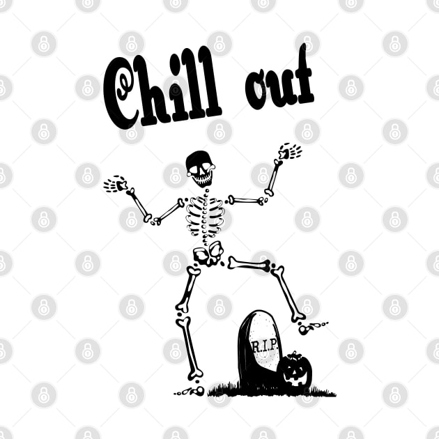 chill out and enjoy your life before you are a skeleton_Halloween chill out funny memes by jessie848v_tw