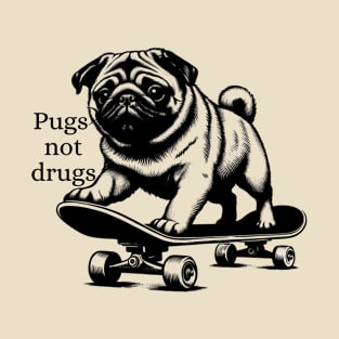 Pugs Not Drugs Skater Pug Black Work Minimalist T-Shirt