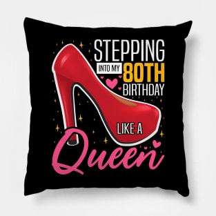 Stepping into my 80th Birthday Like a Queen, 80th Birthday party Mother's Day Pillow