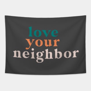 love your neighbor Tapestry