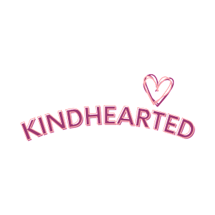 Kindhearted T-Shirt