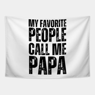 My favorite people call me papa Tapestry