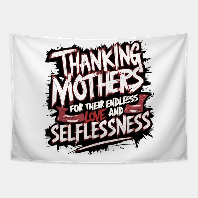 Gratitude and Grace - Celebrating Mothers' Unconditional Love Tapestry by TaansCreation 