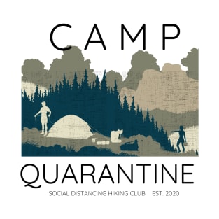 Camp Quarantine Social Distancing Club Est. 2020 T-Shirt