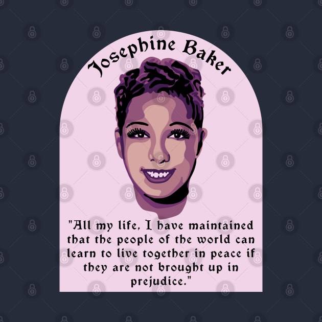 Josephine Baker Portrait and Quote by Slightly Unhinged