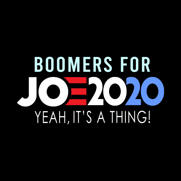 Boomers for Joe Biden 2020 by NTeez01