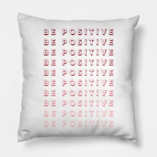 be positive Pillow