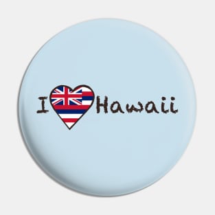 I Love Hawaii Pin