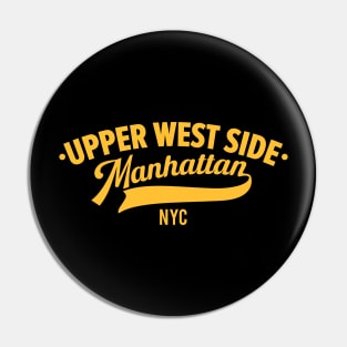 Upper West Side Manhattan Minimal Typo Art - NYC Urban Vibes Pin