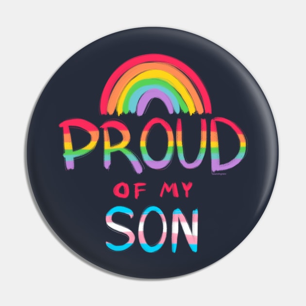 Proud of My Son Pin by SarahWrightArt