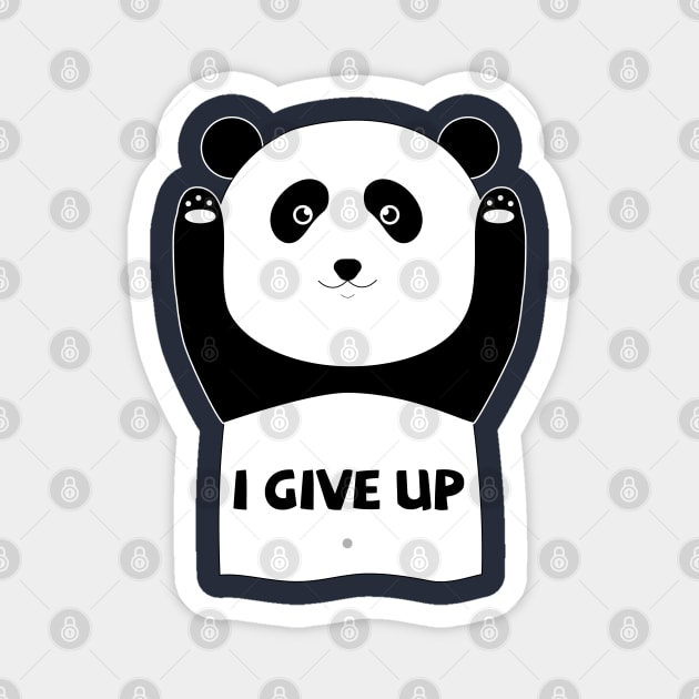 I give up funny panda Magnet by grafart