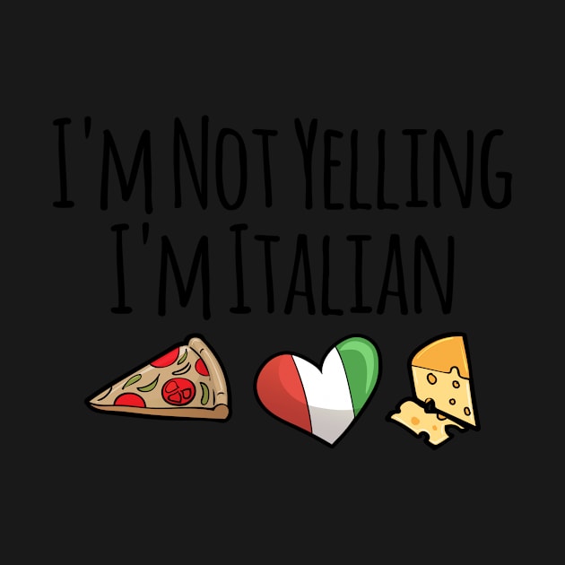 I'm Not Yelling I'm Italian Gifts for Italy Lovers by TheOptimizedCreative