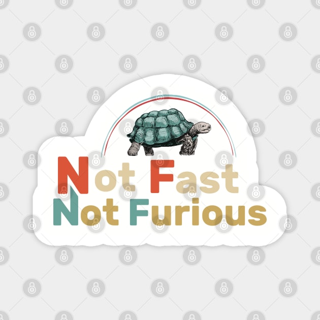 not fast not furious funny desing Magnet by boufart