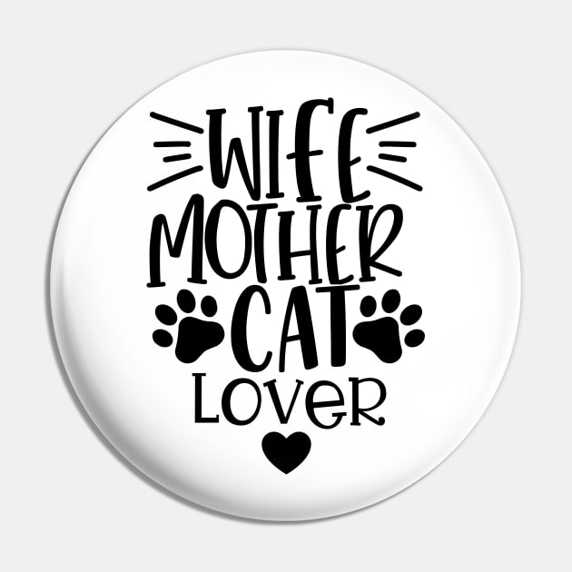 Wife Mother Cat Lover. Funny Cat Mom Quote. Pin by That Cheeky Tee