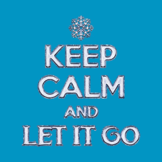 Keep Calm and Let it Go by OneLittleSpark