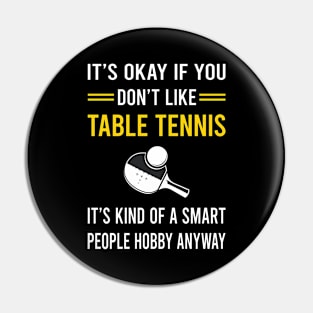 Smart People Hobby Table Tennis Ping Pong Pin