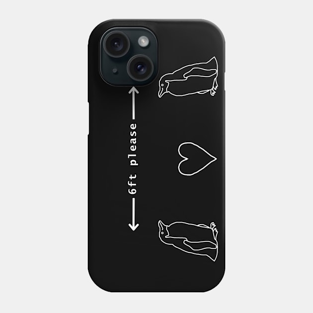 White Line Penguins say Keep Your Distance Phone Case by ellenhenryart