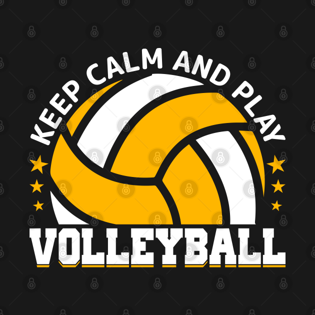 Keep Calm and Play Volleyball - Volleyball - T-Shirt | TeePublic