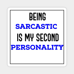 Being Sarcastic Magnet