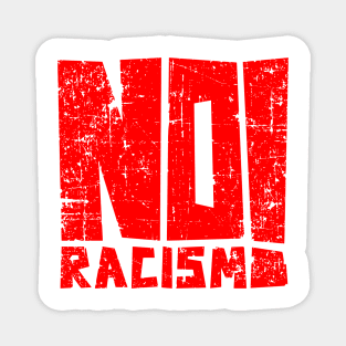 say no racism Magnet