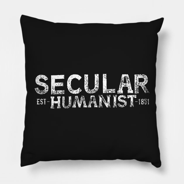 Secular Humanist by Tai's Tees Pillow by TaizTeez