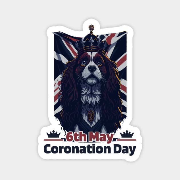 King's Coronation Day - May 6th, 2023 Royal Celebration Magnet by star trek fanart and more