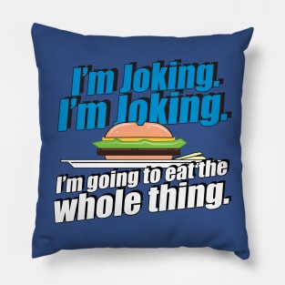 I'm Joking. Pillow