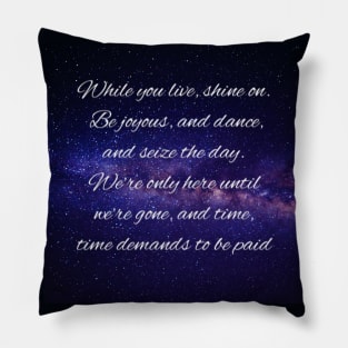 Seikilos epitaph Pillow