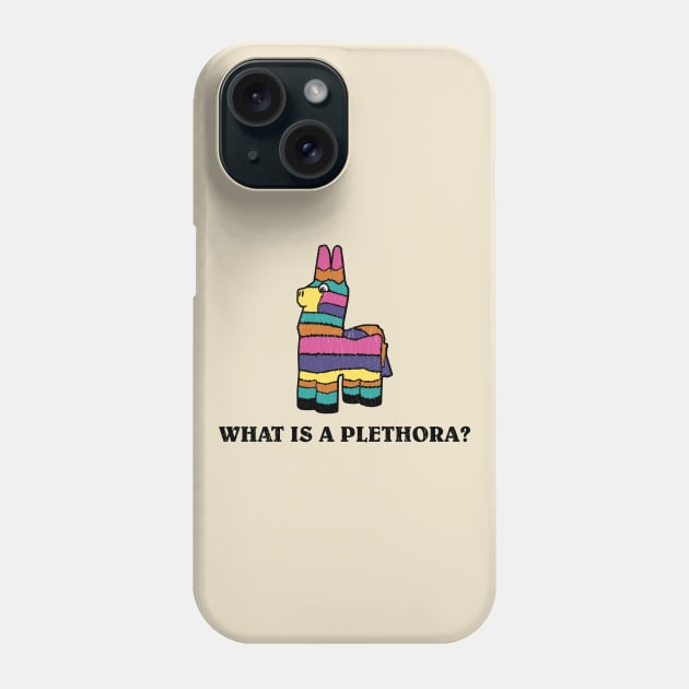 What is a Plethora Phone Case by Braden4C