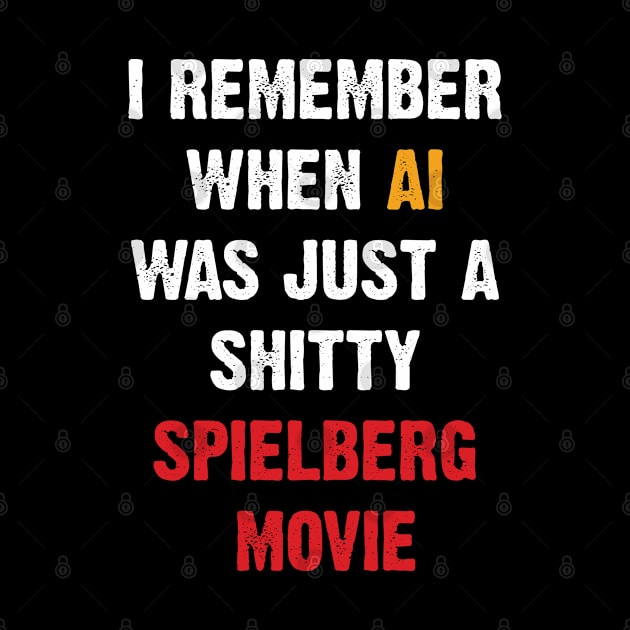 I Remember When AI Was Just A Shitty Spielberg Movie by Emma