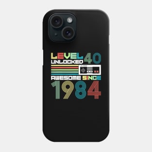 Level 40  Since 1984 Video  40th Birthday Phone Case