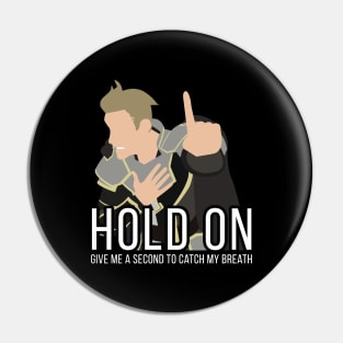 Soren "Hold On" Pin