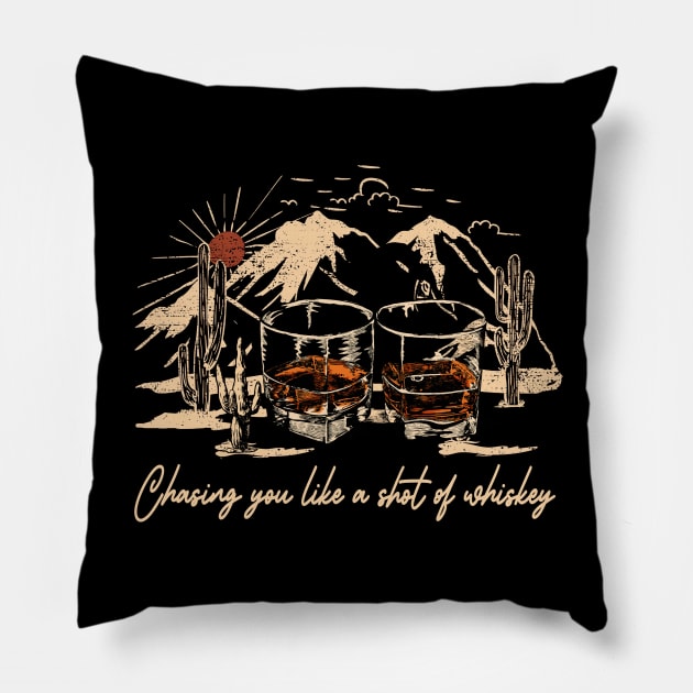 Chasing You Like A Shot Of Whiskey Wine Glasses Music Quote Pillow by Beetle Golf