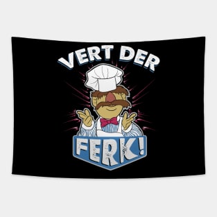 Vert Der Ferk! the Swedish Chef Tapestry