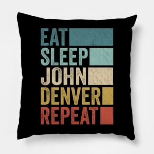 Funny Eat Sleep John Denver Repeat Retro Vintage Pillow