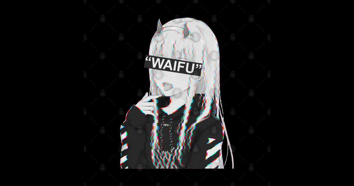 Darling in the Franxx Zero Two Glitch Waifu - Anime - Magnet TeePublic