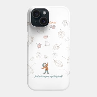 Just a wish - Autumn Phone Case