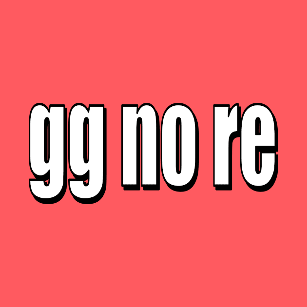 gg no re by Art_Is_Subjective