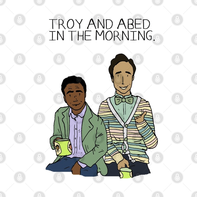 Troy and Abed in the Morning by JennyGreneIllustration