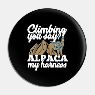 Climbing You Say Alpaca My Harness Climber Gift Pin