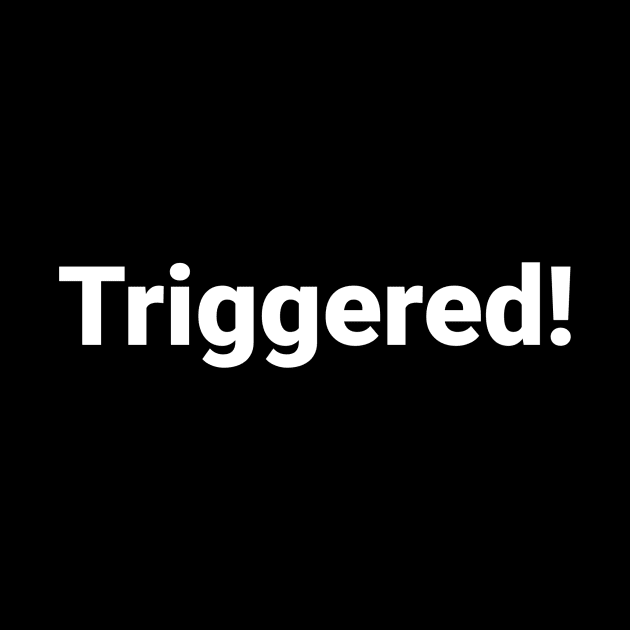 Triggered I by 1A Arts Tees