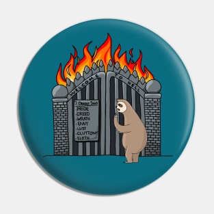 Welcome to Hell, Sloth Pin