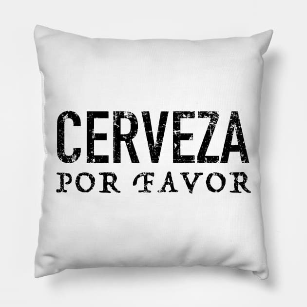 Cerveza por favor - tshirt design Pillow by verde