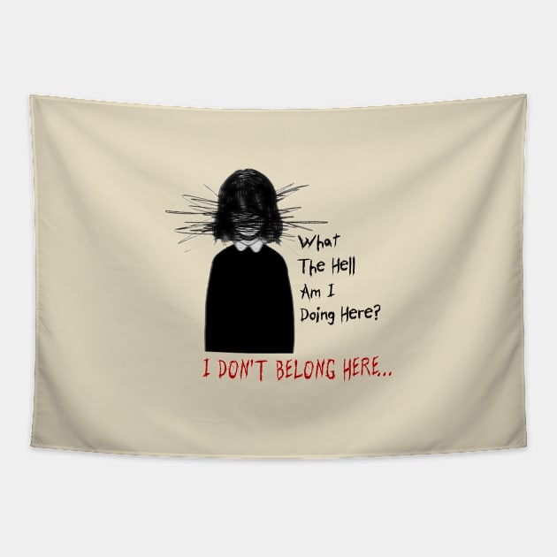 What The Hell Am I Doing Here? Tapestry by Greater Maddocks Studio